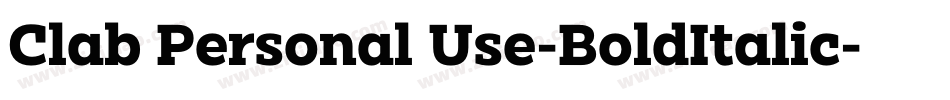 Clab Personal Use-BoldItalic字体转换